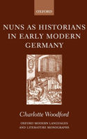 Nuns as Historians in Early Modern Germany