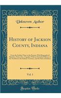 History of Jackson County, Indiana, Vol. 1