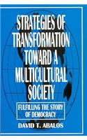 Strategies of Transformation Toward a Multicultural Society