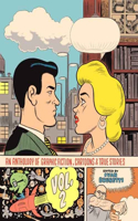An Anthology of Graphic Fiction, Cartoons, and True Stories