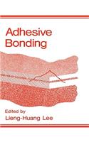 Adhesive Bonding