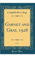 Garnet and Gray, 1928, Vol. 1 (Classic Reprint)