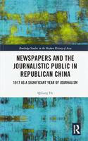 Newspapers and the Journalistic Public in Republican China