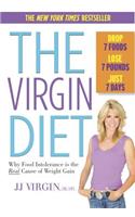 The Virgin Diet: Drop 7 Foods, Lose 7 Pounds, Just 7 Days: Drop 7 Foods, Lose 7 Pounds, Just 7 Days