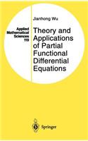 Theory and Applications of Partial Functional Differential Equations