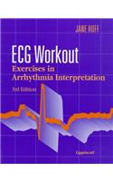 ECG Workout: Exercises in Arrhythmia Interpretation