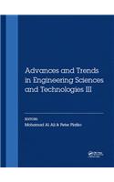 Advances and Trends in Engineering Sciences and Technologies III