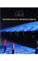 Hypersurface Architecture II