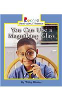 You Can Use a Magnifying Glass