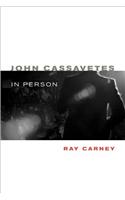 John Cassavetes in Person