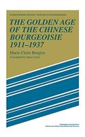 Golden Age of the Chinese Bourgeoisie 1911 1937