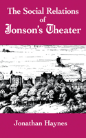 Social Relations of Jonson's Theater