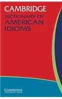 Cambridge Dictionary of American Idioms