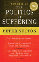 Politics of Suffering: Indigenous Australia and the End of the Liberal Consensus