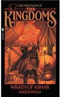 Wrath of Ashar: The First Book of The Kingdoms: (1 Kingdoms)