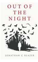 Out of the Night