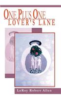 One Plus One Lover's Lane