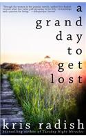 A Grand Day to Get Lost