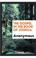 The Gospel in the Book of Joshua