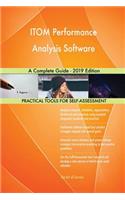 ITOM Performance Analysis Software A Complete Guide - 2019 Edition