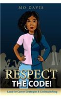 Respect the Code!