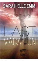 Last Vacation
