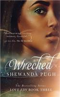 Wrecked (Love Edy Book Three)