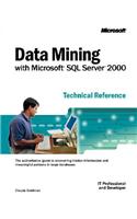 Data Mining with Microsoft SQL Server 2000 Technical Reference