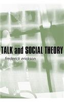 Talk and Social Theory