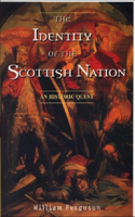 The Identity of the Scottish Nation: An Historic Quest