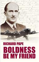 Boldness be My Friend