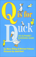 Q Is for Duck