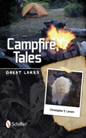 Campfire Tales Great Lakes