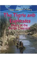 Tigris and Euphrates: Rivers of the Fertile Crescent