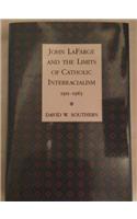 John Lafarge and the Limits of Catholic Interracialism, 1911-1963