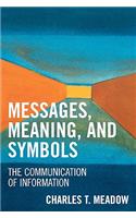 Messages, Meanings and Symbols
