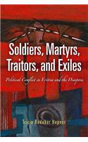 Soldiers, Martyrs, Traitors, and Exiles