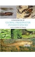 A Handbook of Global Freshwater Invasive Species