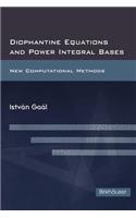 Diophantine Equations and Power Integral Bases