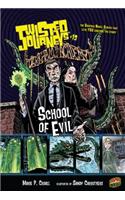Twisted Journeys 13: School of Evil