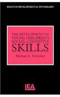 The Development of Young Children's Social-Cognitive Skills