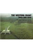 Western Front: Then and Now - From Mons to the Marne and Back