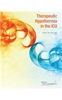 Therapeutic Hypothermia in the ICU