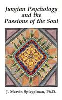 Jungian Psychology and the Passions of Soul