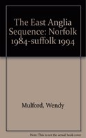 The East Anglia Sequence: Norfolk 1984-Suffolk 1994