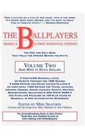 Ballplayers: Duke Maas to Dutch Zwilling