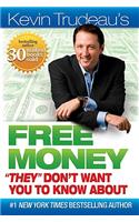 Kevin Trudeau's Free Money "They" Don't Want You to Know About