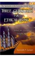 Three Guidelines for Ethical Living