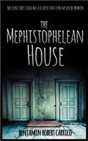 Mephistophelean House