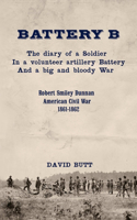 Battery B: the Diary of a Soldier (Second Edition)